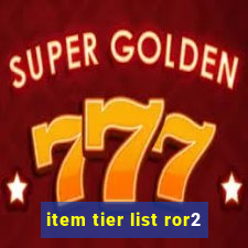 item tier list ror2